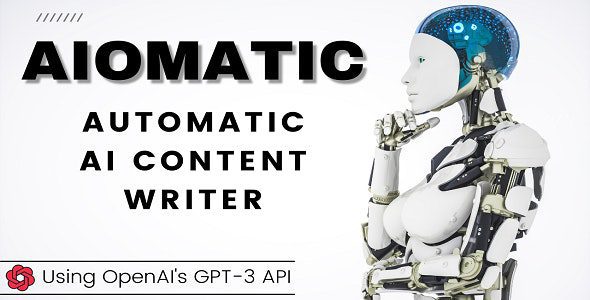 AIomatic 2.2.4 – Automatic AI Content Writer & Editor, GPT-3 & GPT-4, ChatGPT ChatBot & AI Toolkit