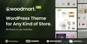 WoodMart 8.0.2 – Multipurpose WooCommerce Theme